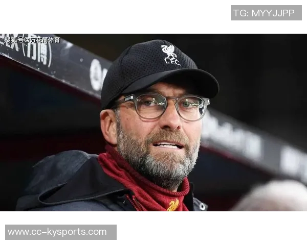 克洛普强调构建团队体系拜仁在德甲的高投入引发关注